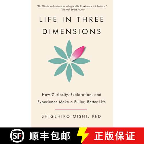 【3-4周达】Life in Three Dimensions: How Curiosity, Exploration, and Experience Make a Fuller, Better... [9780593686881]