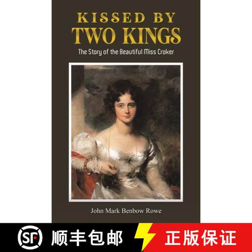 【3-4周达】Kissed by Two Kings: The Story of the Beautiful Miss Croker [9781035857524]