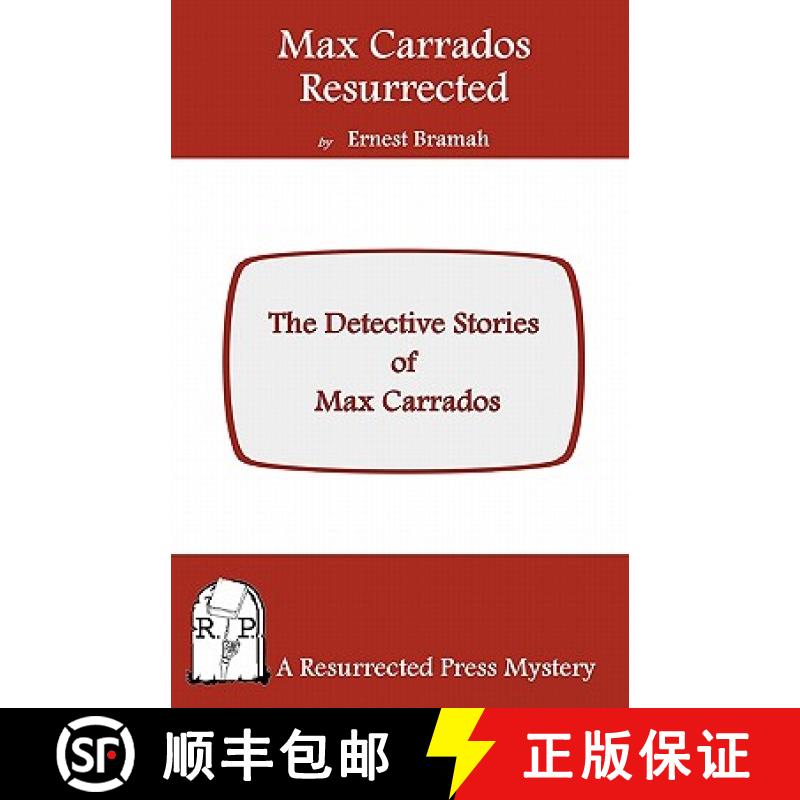 【3-4周达】Max Carrados Resurrected: The Detective Stories of Max Carrados [9781935774440]