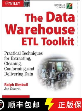 【3-4周达】The Data Warehouse Etl Toolkit: Practical Techniques For Extracting, Cleaning, Conforming,... [9780764567575]