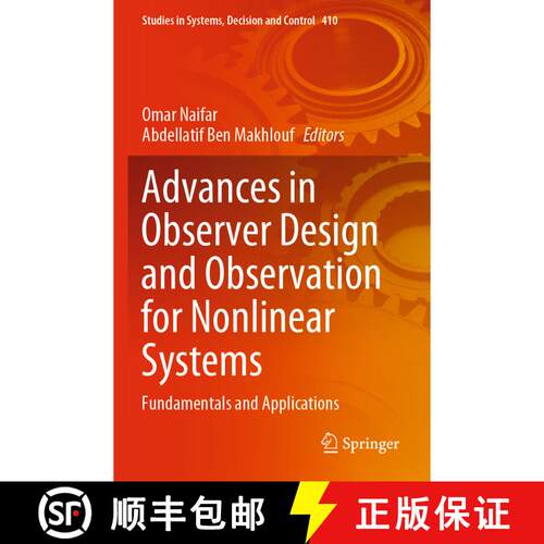【3-4周达】Advances in Observer Design and Observation for Nonlinear Systems : Fundamentals and Appli... [9783030927332]