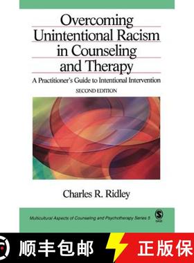 【3-4周达】Overcoming Unintentional Racism in Counseling and Therapy: A Practitioner's Guide to Inten... [9780761919827]