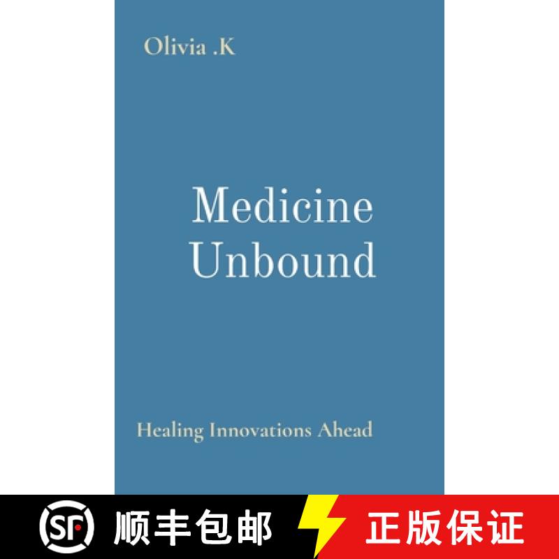 【2-3周达】Medicine Unbound: Healing Innovations Ahead [9789701961117]
