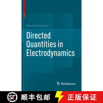 【3-4周达】Directed Quantities in Electrodynamics [9783030904739]