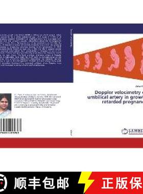 预订 Doppler velocimetry of umbilical artery in growth retarded pregnancy [9786202015783]