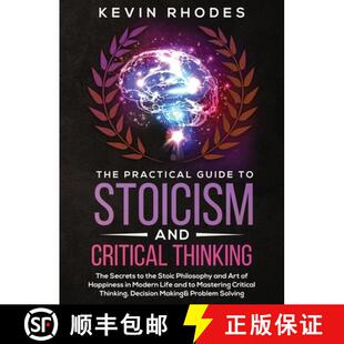 【3-4周达】精装 Practical Guide to Stoicism and Critical Thinking: The Secrets to the Stoic Philosoph... [9781914108587]