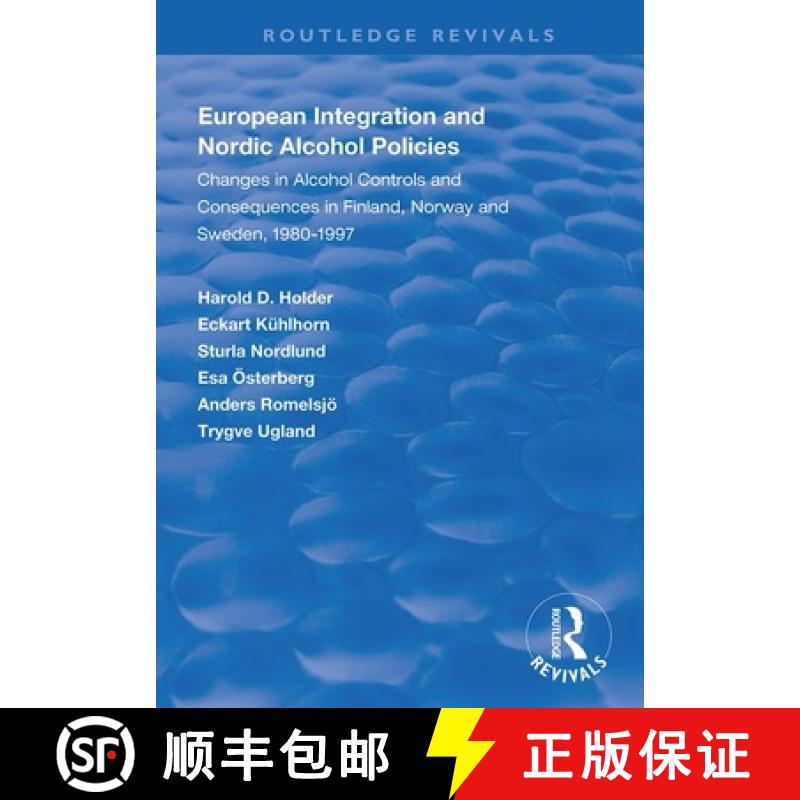 【3-4周达】European Integration and Nordic Alcohol Policies: Changes in Alcohol Controls and Conseque... [9781138335707]
