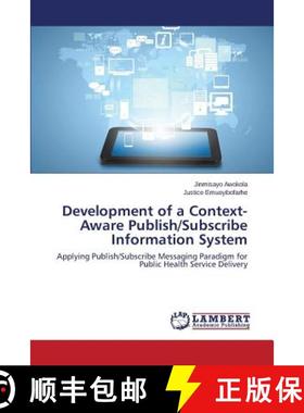 预订 Development of a Context-Aware Publish/Subscribe Information System [9783659710926]