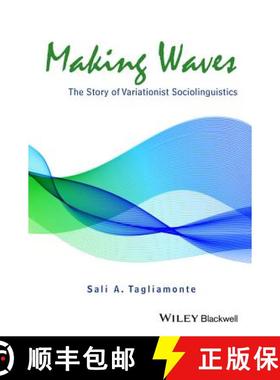 【3-4周达】Making Waves: The Story Of Variationist Sociolinguistics [Wiley语言和语言学] [9781118455166]