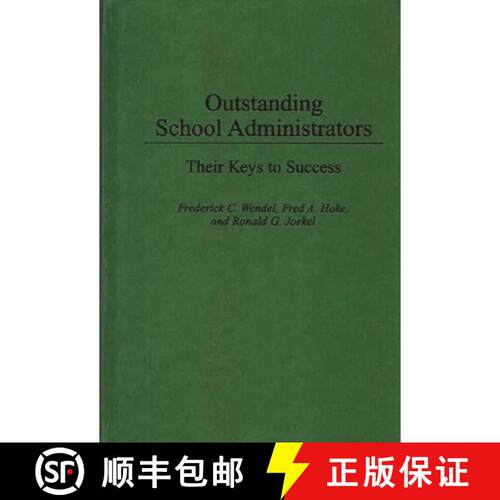 【3-4周达】精装 Outstanding School Administrators: Their Keys to Success [9780275948221]