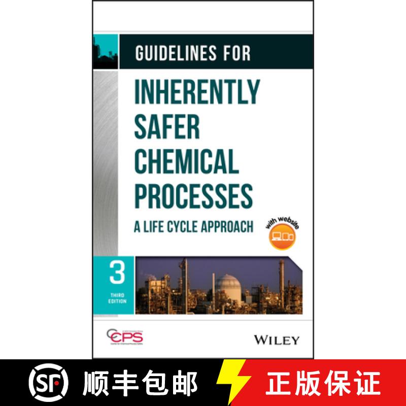 【3-4周达】Guidelines For Inherently Safer Chemical Processes - A Life Cycle Approach, Third Edition ... [9781119529163]