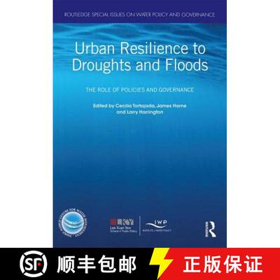 【3-4周达】精装 Urban Resilience to Droughts and Floods: The Role of Policies and Governance [9780367002121]