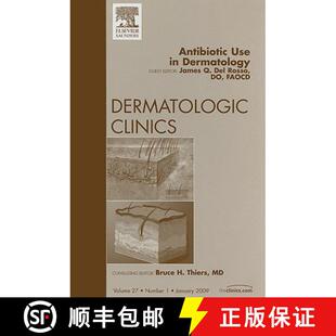 【3-4周达】精装 Antibiotic Use in Dermatology, an Issue of Dermatologic Clinics: Volume 27-1 [9781437704686]