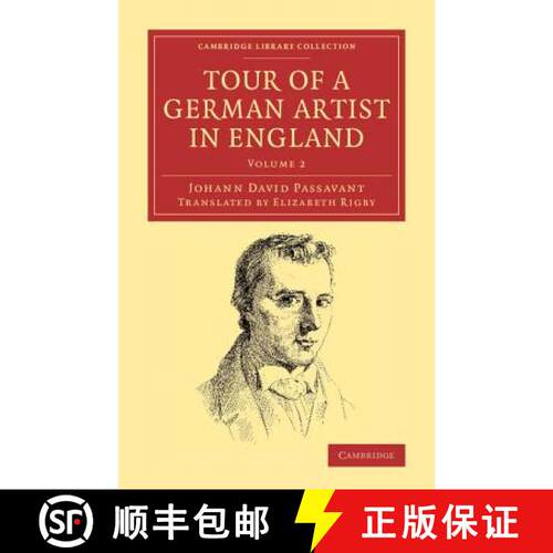 【3-4周达】Tour of a German Artist in England: With Notices of Private Galleries, and Remarks on the ... [9781108074193]