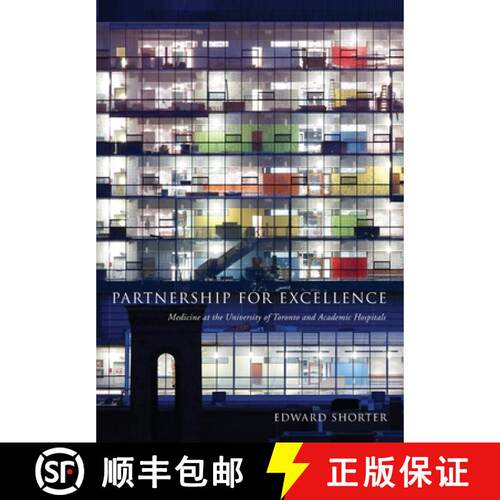 【3-4周达】Partnership for Excellence – Medicine at the University of Toronto and Academic Hospitals [9781487543396]