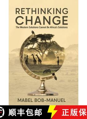 预订 Rethinking Change: The Western Solutions Cannot Be Africa's Solutions [9780228887973]