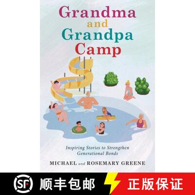 【3-4周达】Grandma And Grandpa Camp: Inspiring Stories to Strengthen Generational Bonds [9798896945291]