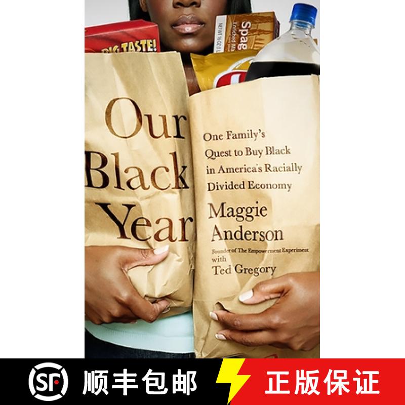 【3-4周达】Our Black Year: One Family's Quest to Buy Black in America's Racially Divided Economy [9781610392280]