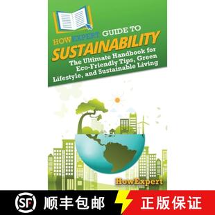 Ultimate Lifestyle HowExpert Handbook The ... Green for 9798895730928 Friendly Sustainability Tips Guide 预订 Eco