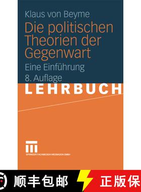 【3-4周达】Die politischen Theorien der Gegenwart : Eine Einführung (8., neubearb. u. erw. Aufl. 200... [9783531323619]