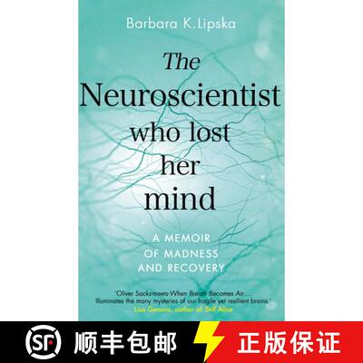 【3-4周达】The Neuroscientist Who Lost Her Mind : A Memoir of Madness and Recovery [9780552174268]