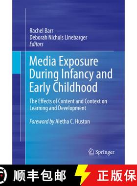 【3-4周达】Media Exposure During Infancy and Early Childhood: The Effects of Content and Context on L... [9783319451008]