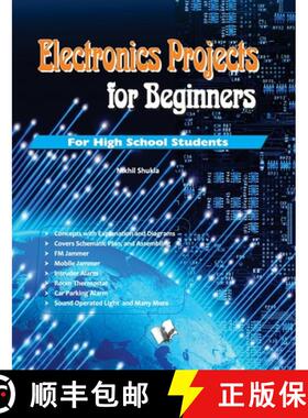 【3-4周达】Electronics Projects for Beginners: Nnew Innovative Projects for High School Students [9789350578346]