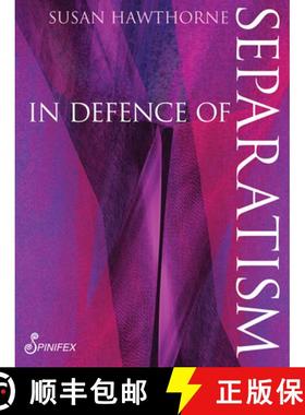 【3-4周达】In Defence of Separatism [9781925950045]