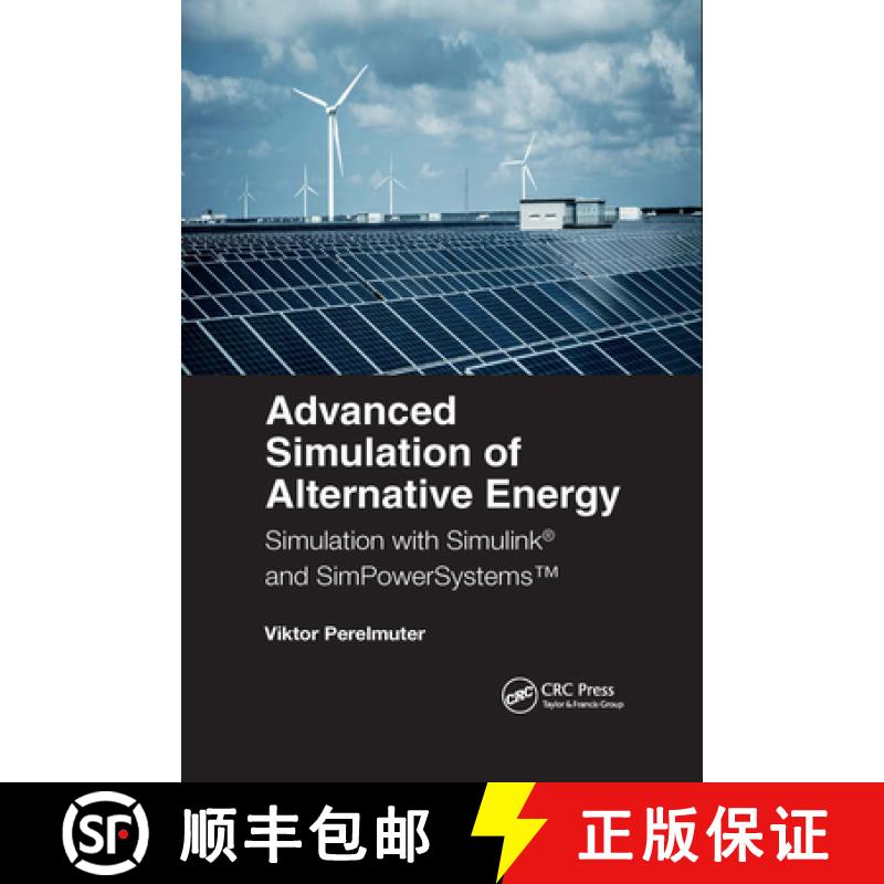 【4周达】Advanced Simulation of Alternative Energy: Simulation with Simulink (R) and SimPowerSystems ... [9781032336558]