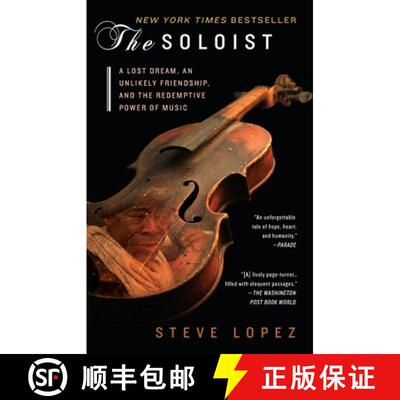 【3-4周达】The Soloist: A Lost Dream, an Unlikely Friendship, and the Redemptive Power of Music [9780425238363]