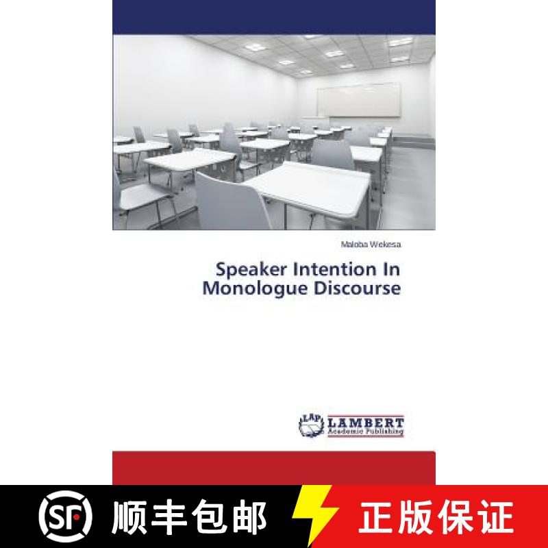 预订 Speaker Intention In Monologue Discourse [9783659793837]