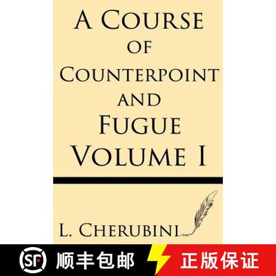 【3-4周达】A Course of Counterpoint and Fugue (Volume I) [9781628451726]