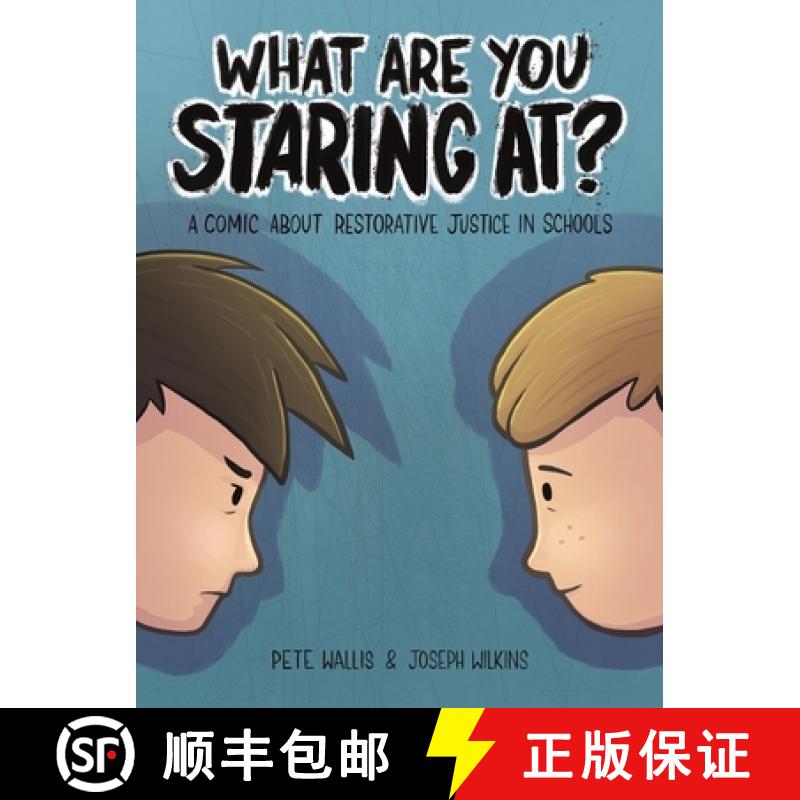 【3-4周达】What Are You Staring At?: A Comic about Restorative Justice in Schools [9781839976971]