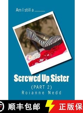 预订 Screwed up Sister - Part 2 [9780995740013]
