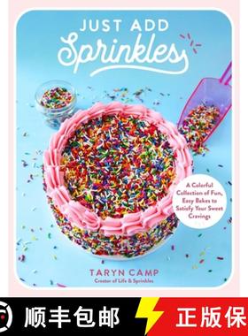 【3-4周达】Just Add Sprinkles: A Colorful Collection of Fun, Easy Bakes to Satisfy Your Sweet Cravings [9798890031723]