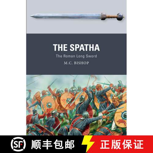 【3-4周达】The Spatha: The Roman Long Sword [9781472832399]