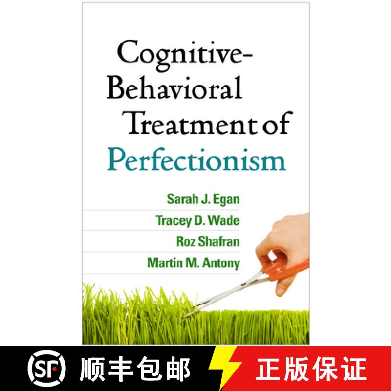 【3-4周达】Cognitive-Behavioral Treatment of Perfectionism [9781462516988]