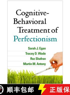 【3-4周达】Cognitive-Behavioral Treatment of Perfectionism [9781462516988]