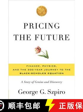 【3-4周达】Pricing the Future: Finance, Physics, and the 300-Year Journey to the Black-Scholes Equati... [9780465022489]