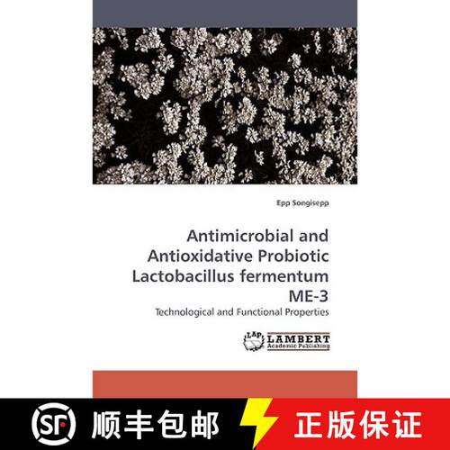 【3-4周达】Antimicrobial and Antioxidative Probiotic             Lactobacillus fermentum ME-3 [9783838305554]