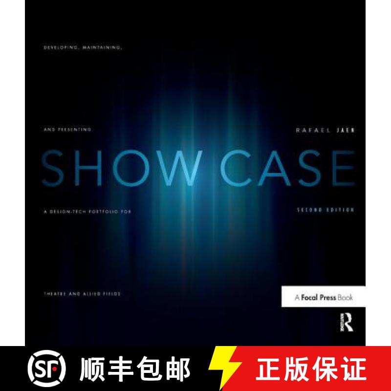 【3-4周达】Show Case: A Guide to Developing, Maintaining, and Presenting a Design-Tech Portfolio for ... [9781138459731]