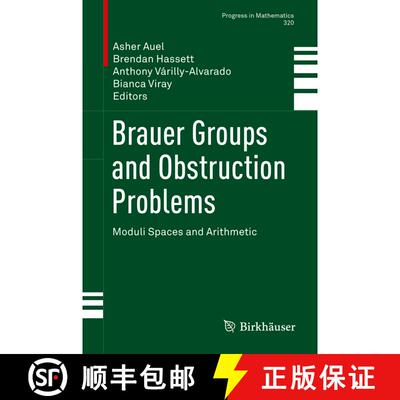 【3-4周达】Brauer Groups and Obstruction Problems : Moduli Spaces and Arithmetic (1st ed. 2017) (1st ... [9783319468518]