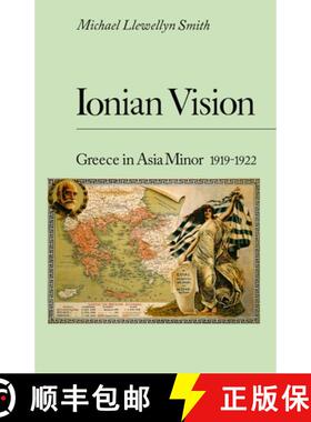 【3-4周达】Ionian Vision: Greece in Asia Minor, 1919 - 1922 [9781787386051]