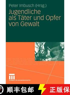 【3-4周达】Jugendliche ALS Täter Und Opfer Von Gewalt [9783531170565]