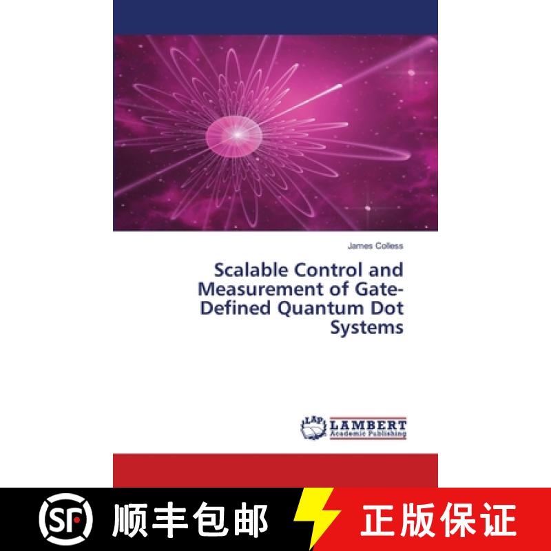 【3-4周达】Scalable Control and Measurement of Gate-Defined Quantum Dot Systems [9783659959790]