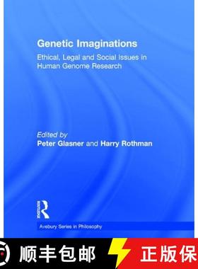 【3-4周达】Genetic Imaginations: Ethical, Legal and Social Issues in Human Genome Research [9781840143560]