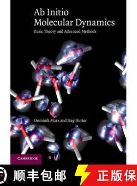 【3-4周达】Ab Initio Molecular Dynamics: Basic Theory and Advanced Methods [9781107663534]