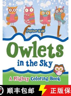 【3-4周达】Owlets in the Sky: A Flighty Coloring Book [9781683268789]