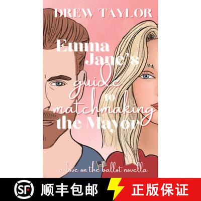 【3-4周达】Emma Jane's Guide to Matchmaking the Mayor [9798991054232]