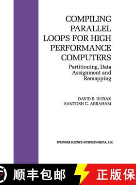 【3-4周达】Compiling Parallel Loops for High Performance Computers : Partitioning, Data Assignment an... [9781461363866]